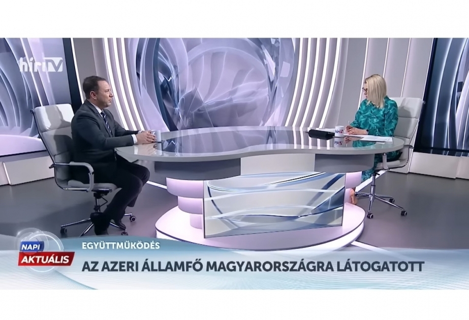 Macarıstan telekanalında Azərbaycanın Avropanın enerji sistemində rolundan danışılıb