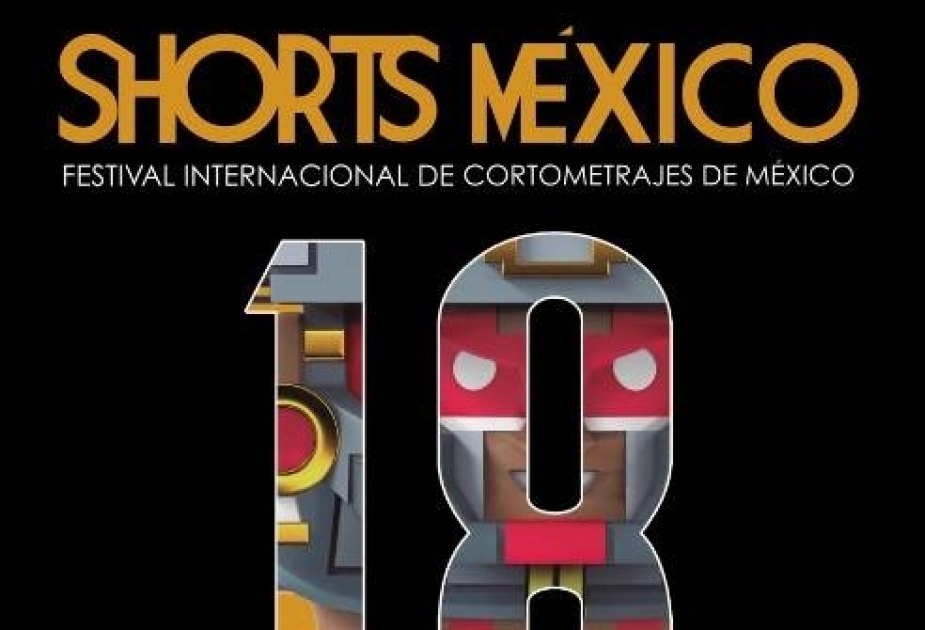 “SHORTS MEXİCO” beynəlxalq film festivalı keçiriləcək