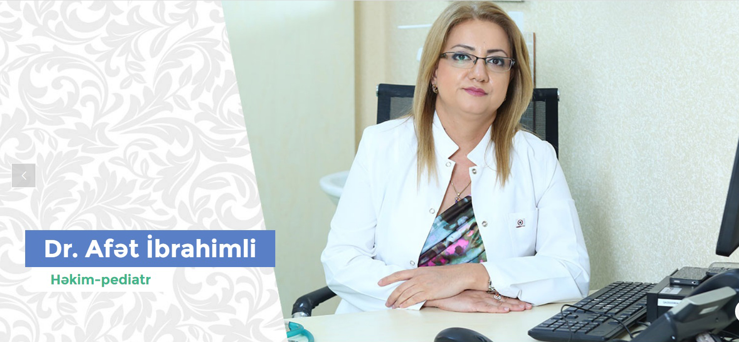 KÖRPƏLƏRƏ SEVİNC BƏXŞ EDƏN ŞƏFALI ƏLLƏR SAHİBİ: HƏKİM-PEDİATR AFƏT İBRAHİMLİ