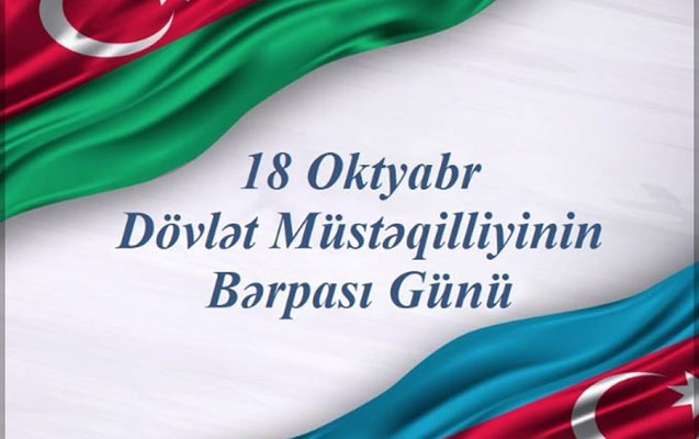 18 Oktyabr Müstəqilliyin Bərpası Günüdür