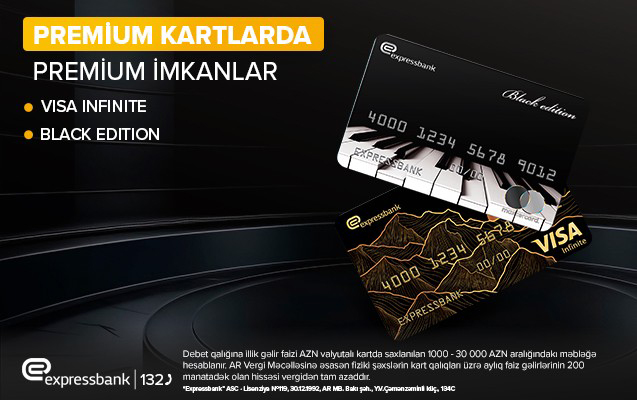 “Expressbank” “VISA Infinite” kartında premium imkanlar