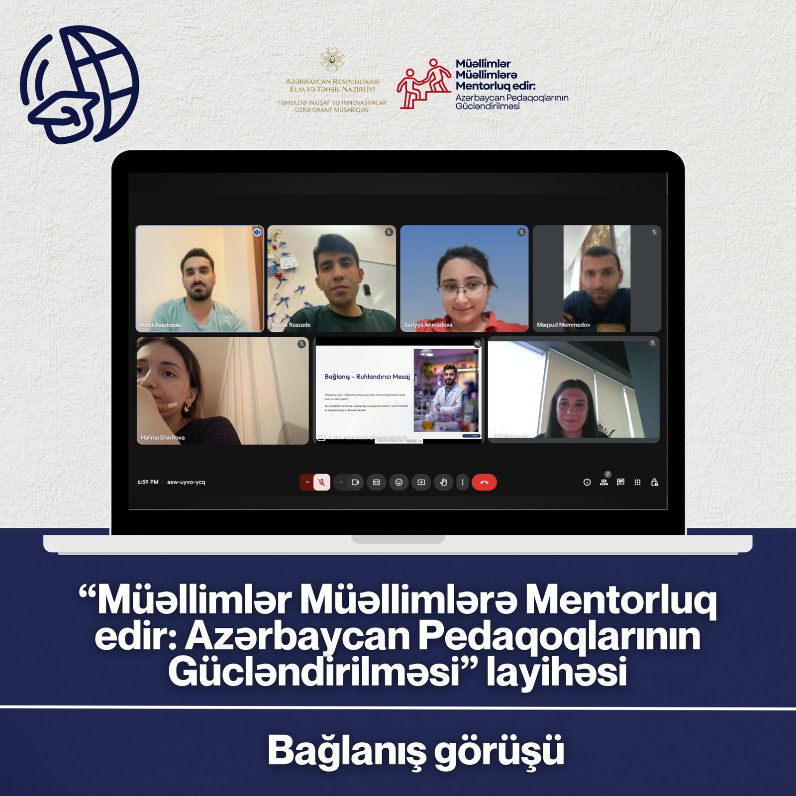 “Müəllimlər Müəllimlərə Mentorluq edir: Azərbaycan Pedaqoqlarının Gücləndirilməsi” layihəsi uğurla yekunlaşıb.