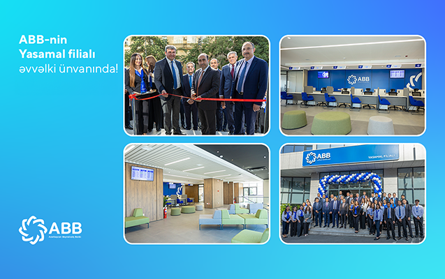 ABB-nin Yasamal filialı əvvəlki ünvanında fəaliyyətini bərpa etdi