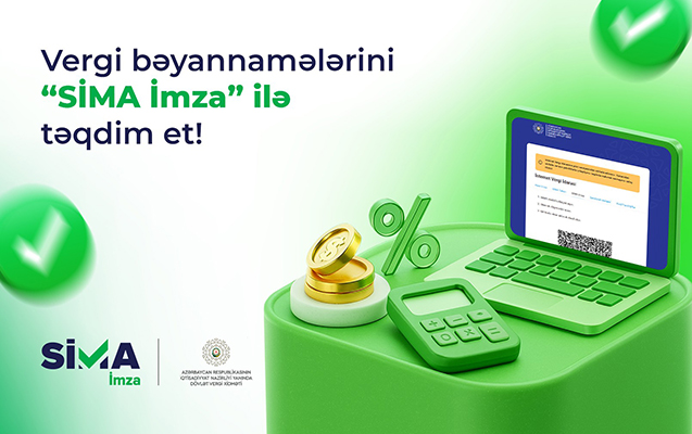 Vergi bəyannamələrini “SİMA İmza” ilə ödənişsiz təqdim et