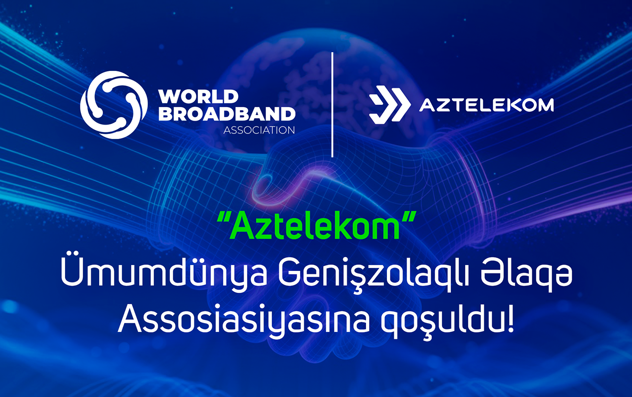 “Aztelekom” beynəlxalq assosiasiyaya qoşuldu