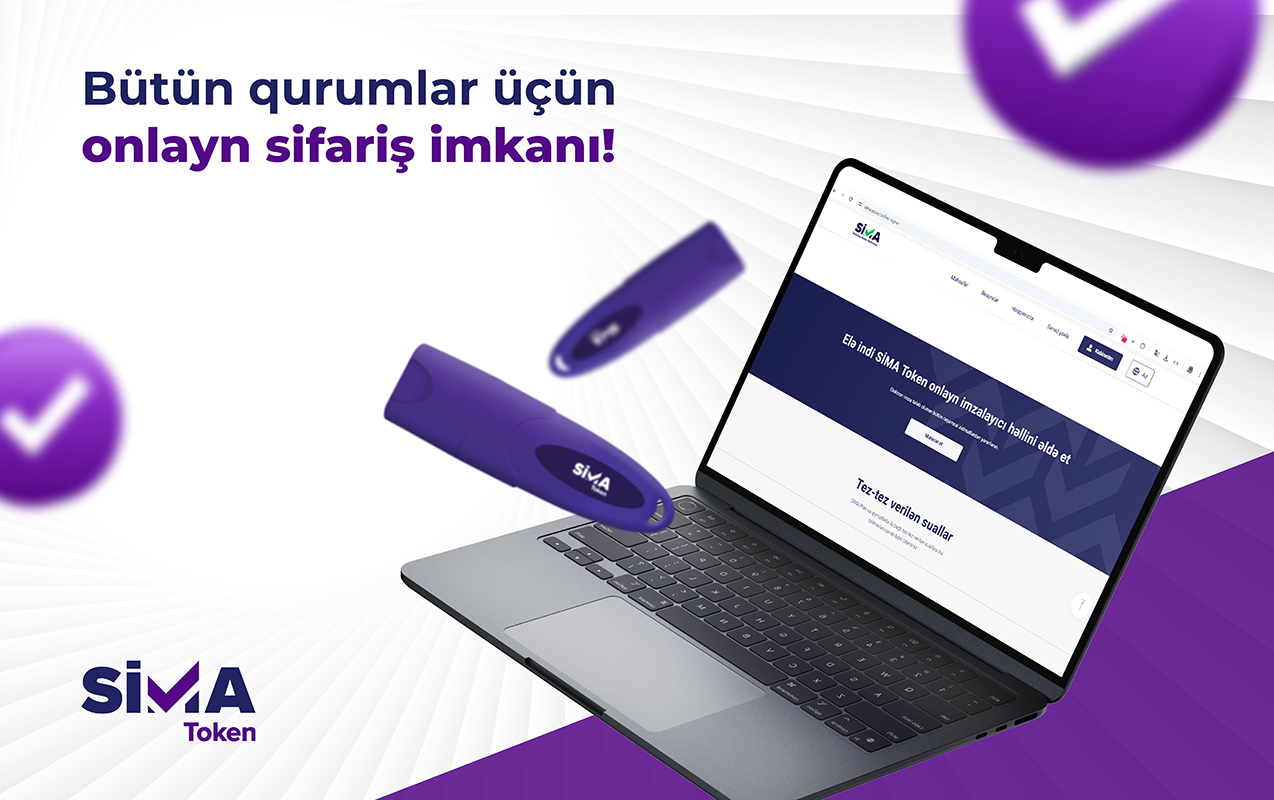 “SİMA Token”in hüquqi şəxslər və dövlət qurumları üçün onlayn sifariş imkanı yaradıldı