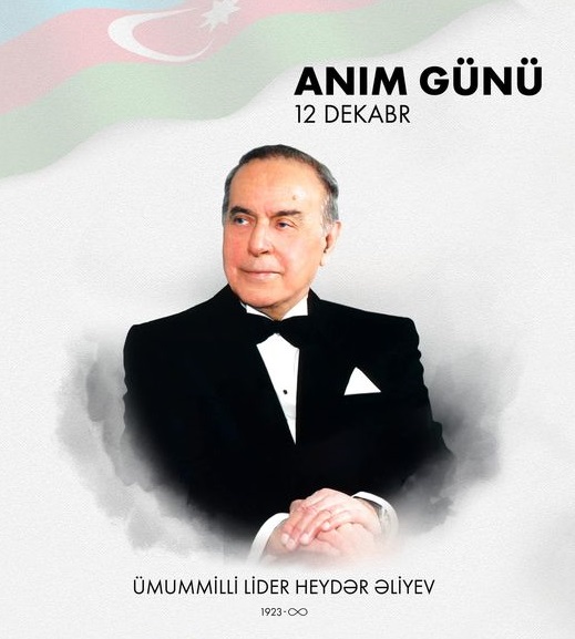 Ədalət Hacıyev: “12 dekabr Ulu Öndər Heydər Əliyevin anım günüdür – Azərbaycan tarixində böyük zirvə”