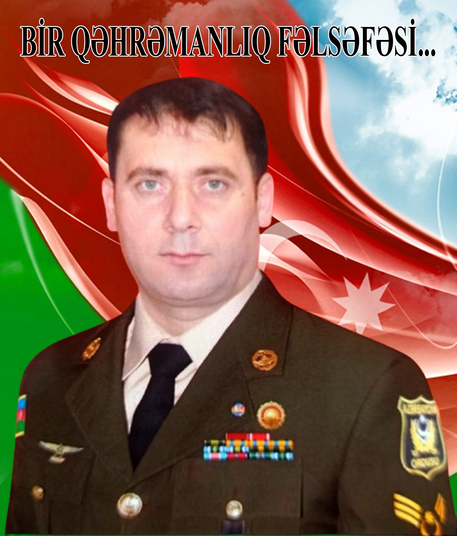 BİR QƏHRƏMANLIQ FƏLSƏFƏSİ...