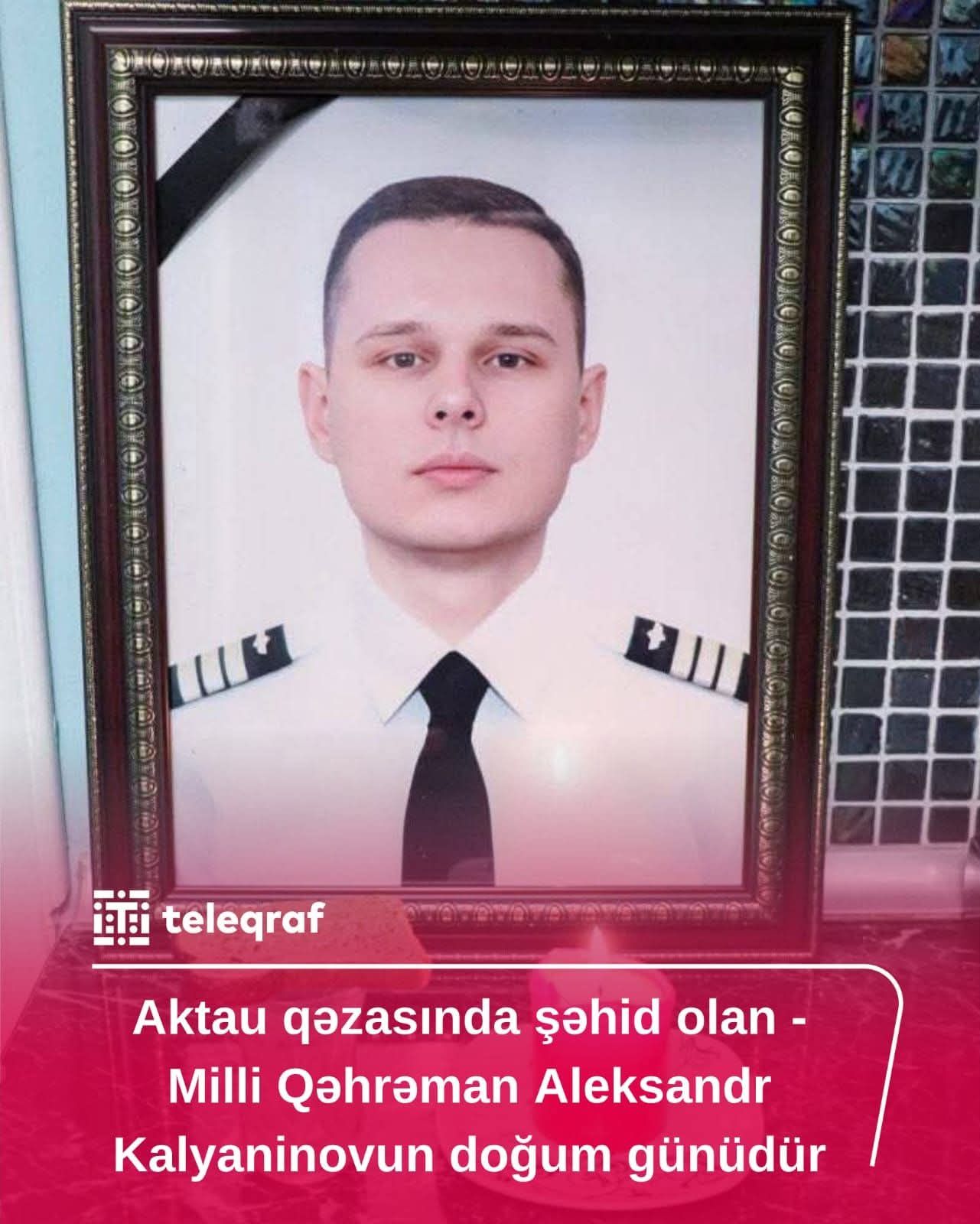 Göylərə yazılan ad: Milli qəhrəman Aleksandr Kalyaninovun doğum günündə xatirəsinə hörmətlə