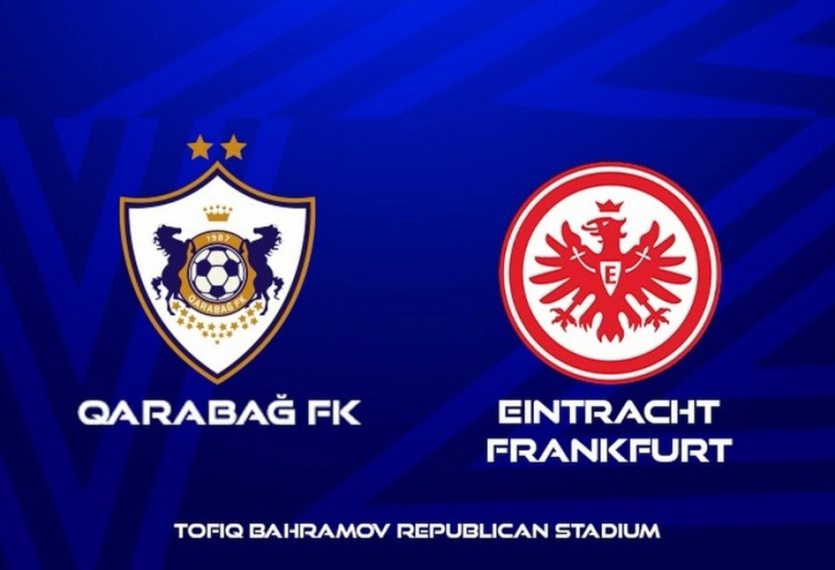 UEFA Çempionlar Liqası: "Qarabağ" "Ayntraxt Frankfurt"la qarşılaşır