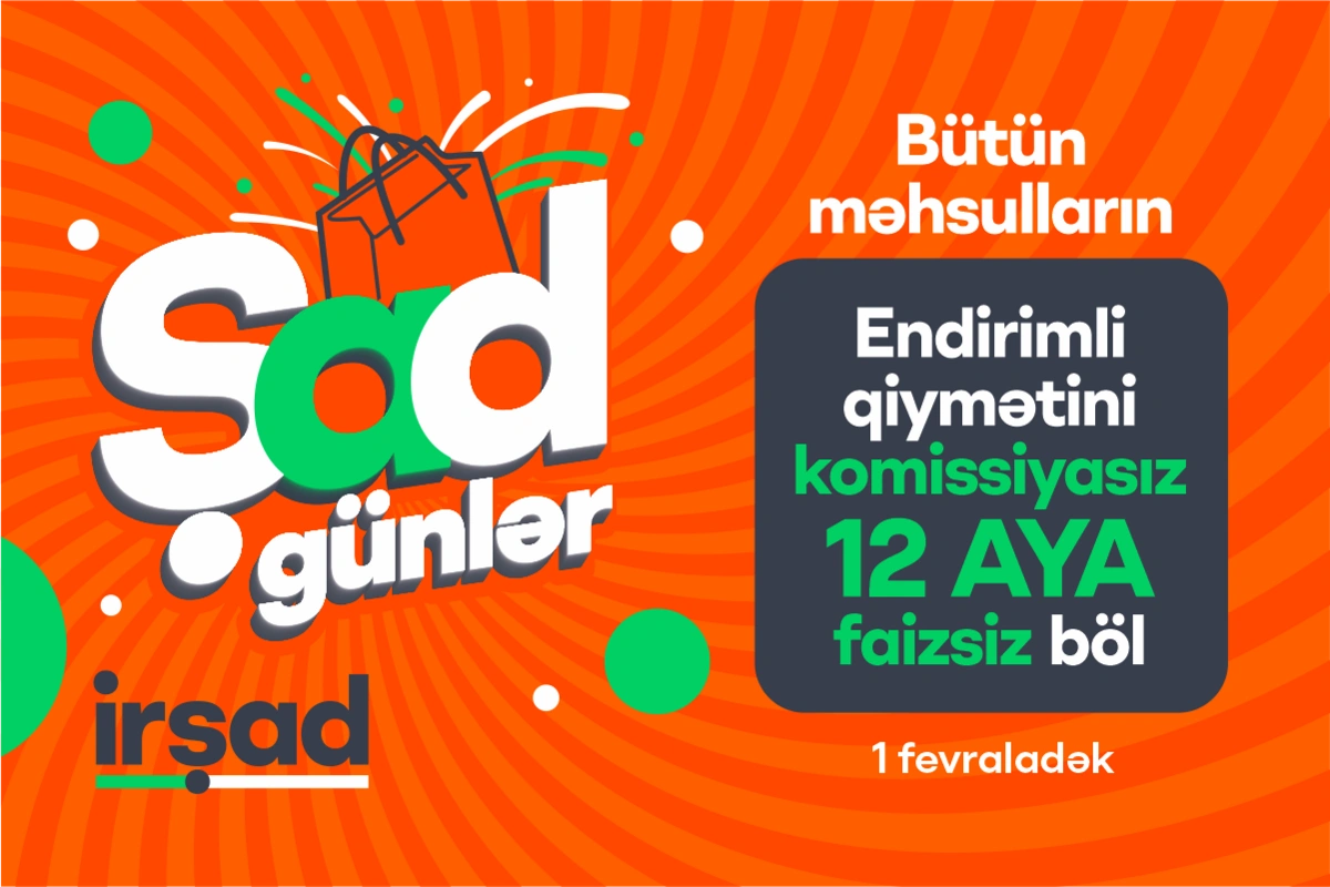 "İrşad"da "ŞAD Günlər" başladı