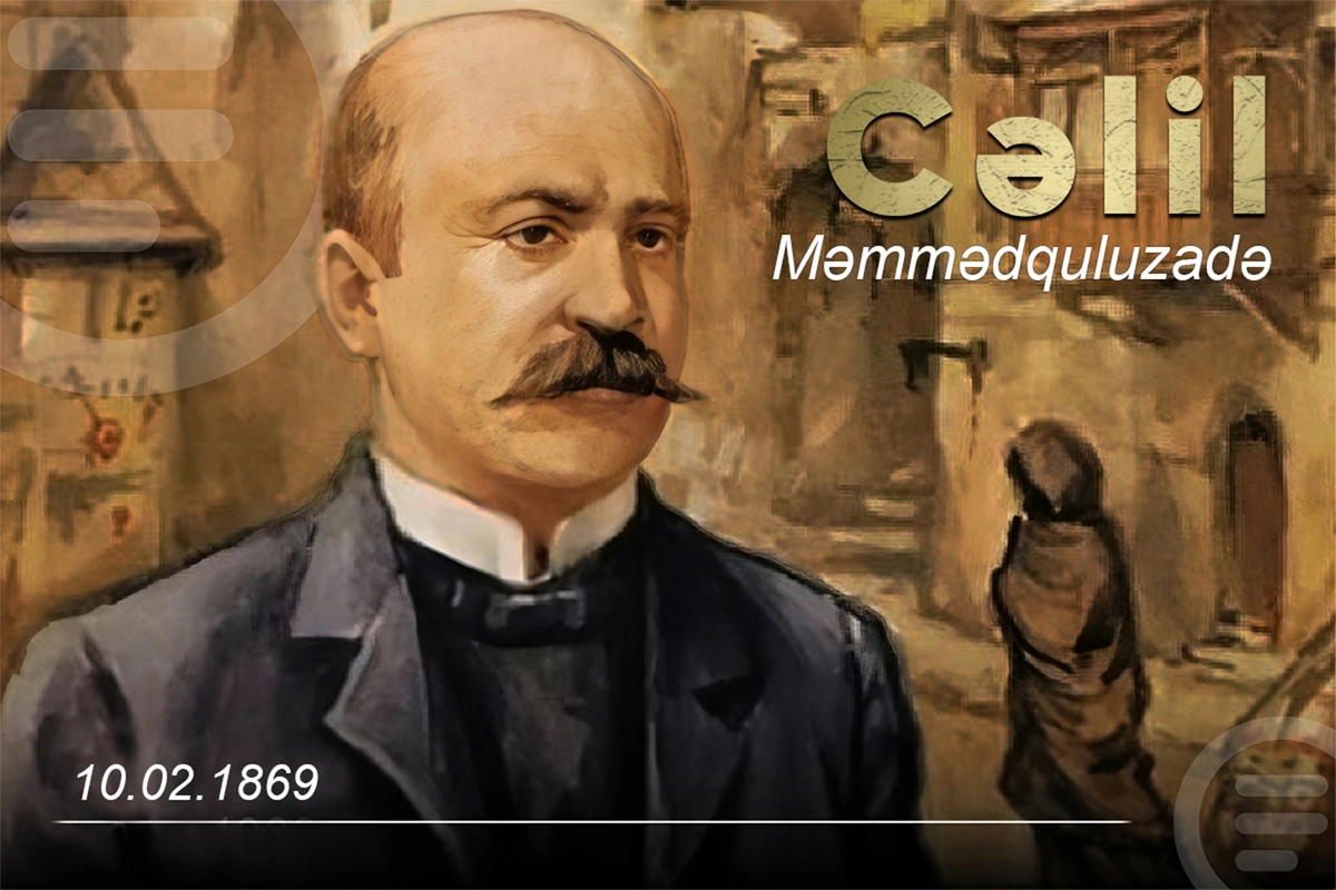 Əsərləri dövlət varidatı elan edilən böyük yazıçı - Cəlil Məmmədquluzadənin doğum günüdür