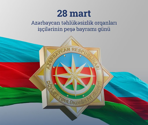 Səssiz Qəhrəmanlar: 28 Mart – Təhlükəsizlik orqanları əməkdaşlarının şərəf günü