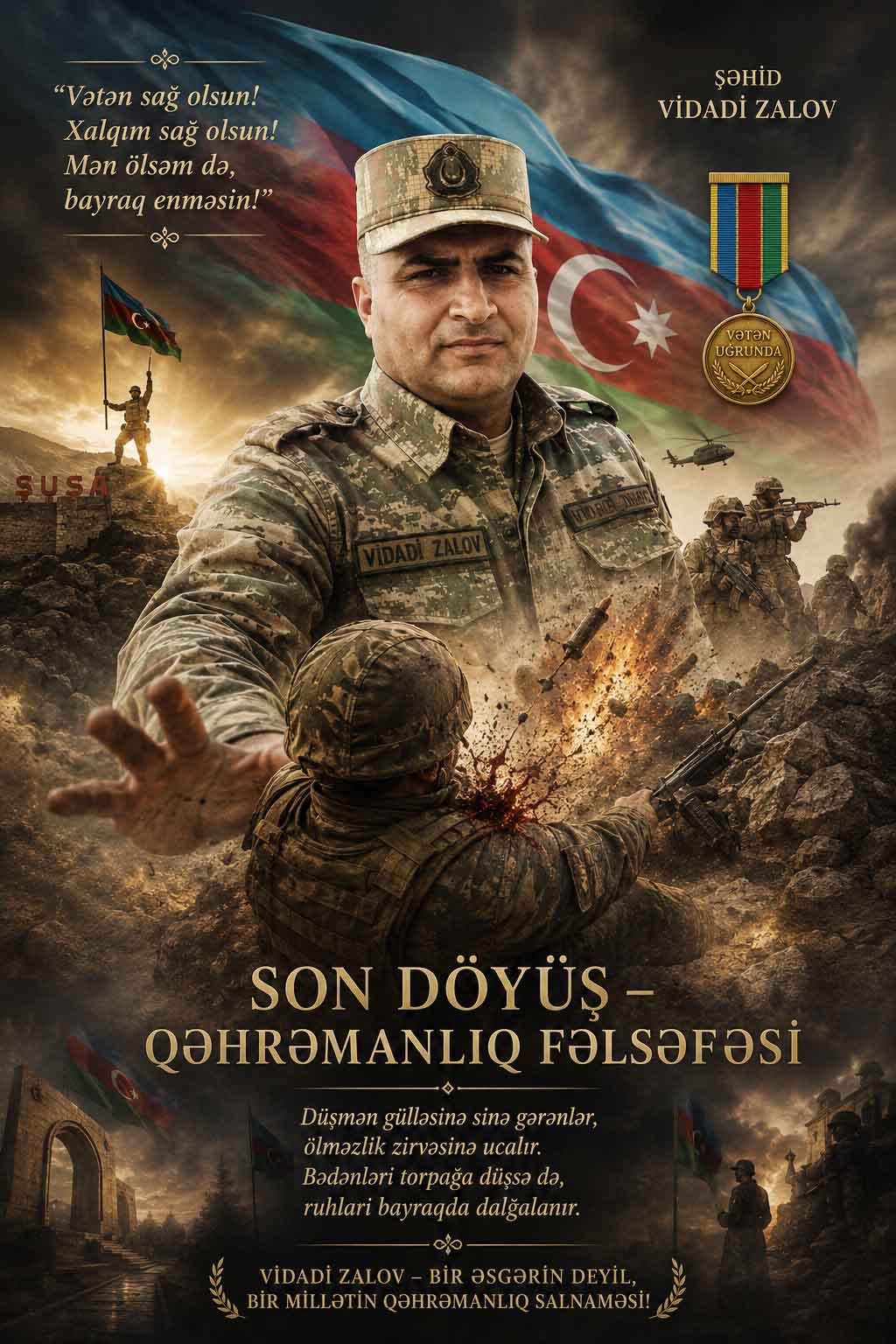 Son döyüş – qəhrəmanlıq fəlsəfəsi...