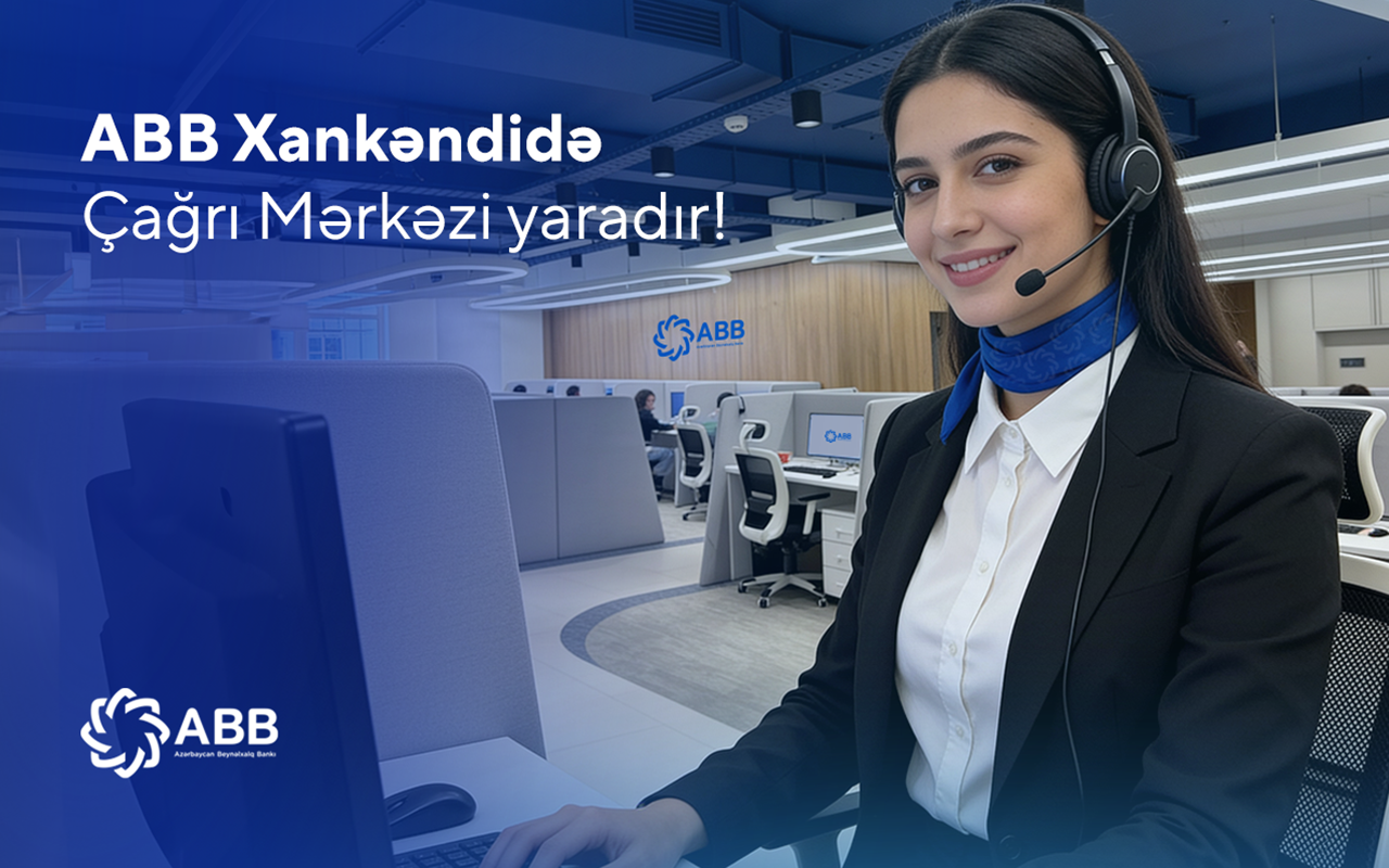 ABB Xankəndidə Çağrı Mərkəzi yaradır