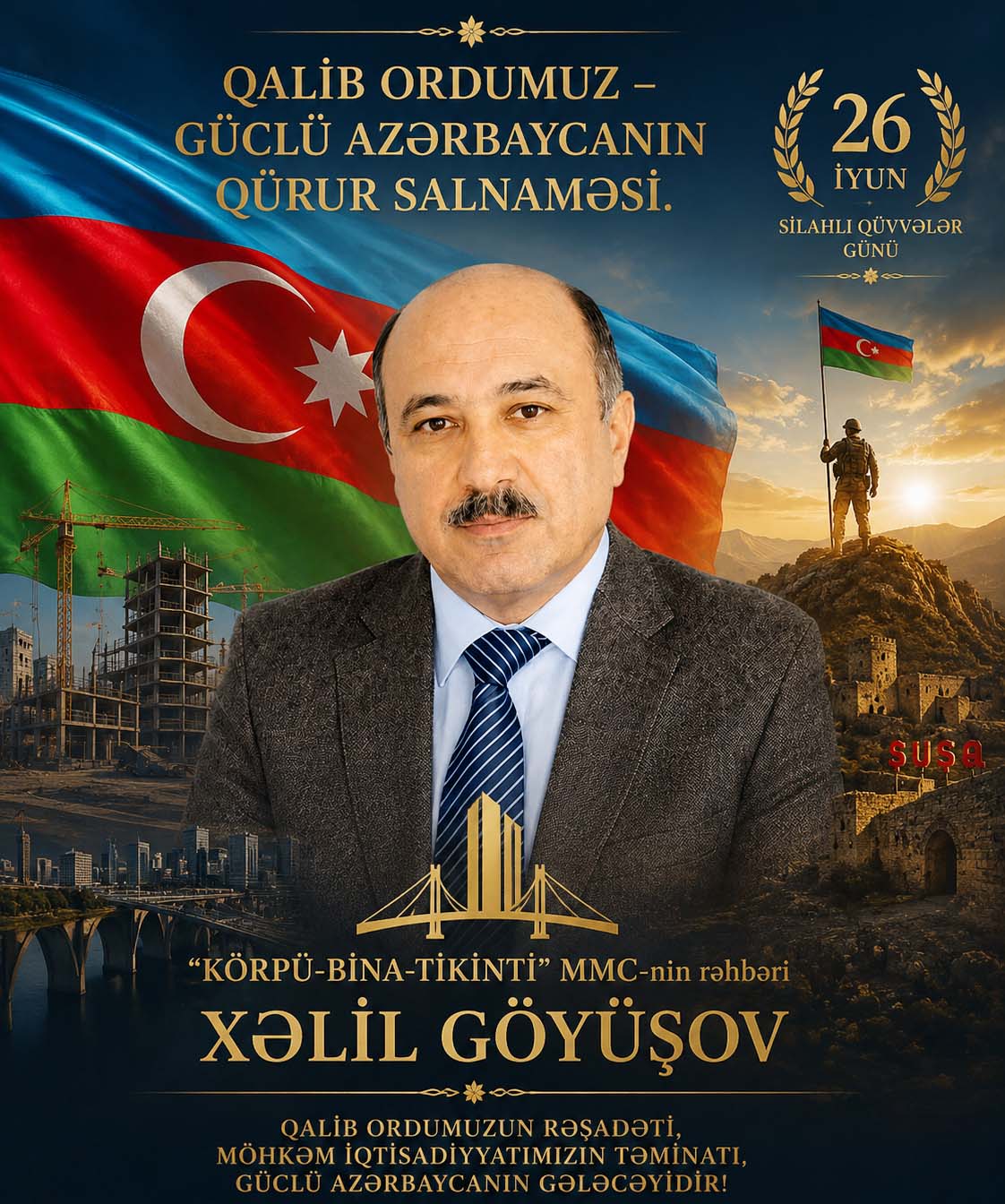 "Körpü-Bina-Tikinti” MMC-nin rəhbəri Xəlil Göyüşov: Qalib Ordumuz – Güclü Azərbaycanın qürur salnaməsi