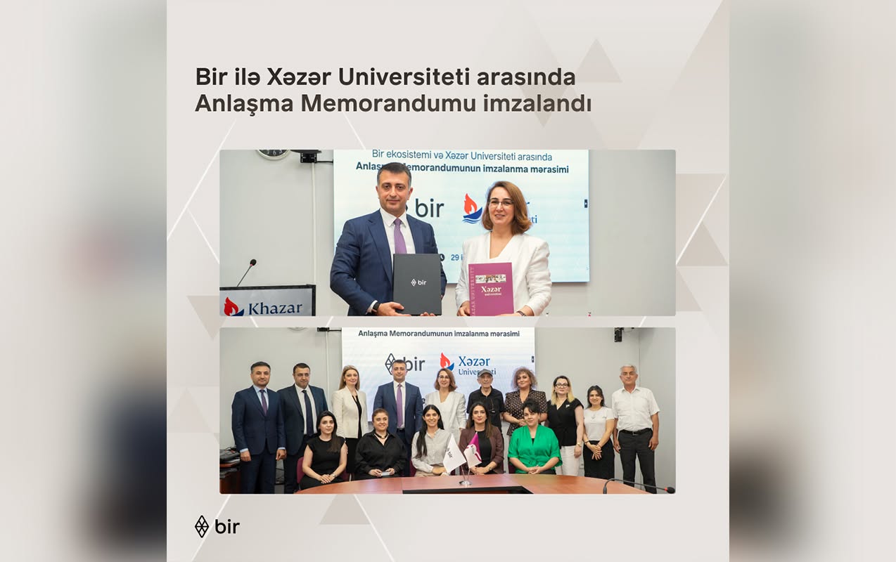 “Bir” və Xəzər Universiteti gələcəyin peşəkarları üçün güclərini birləşdirir