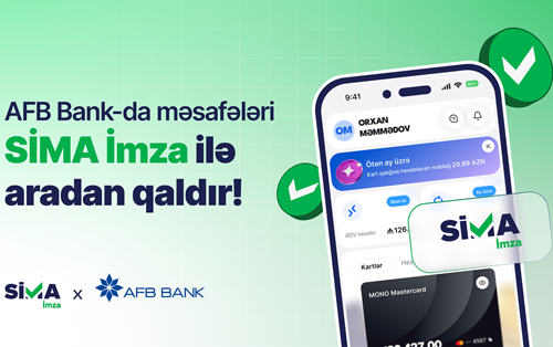 “SİMA İmza” “AFB Bank”ın rəqəmsal xidmətlərinə inteqrasiya olundu