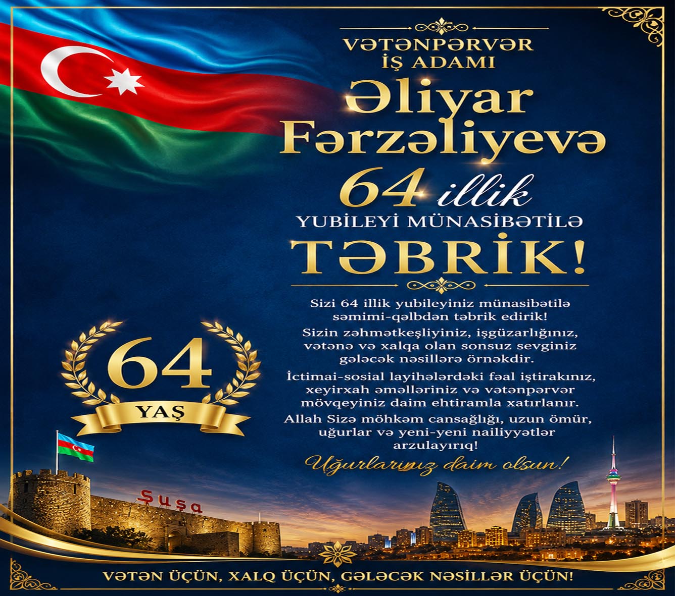 Vətənpərvər iş adamı Əliyar Fərzəliyevə 64 yaş tamam olması münasibətilə təbrik...
